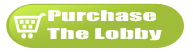 Purchase a subscription to the lobby today! lobby purchase subscriptions button